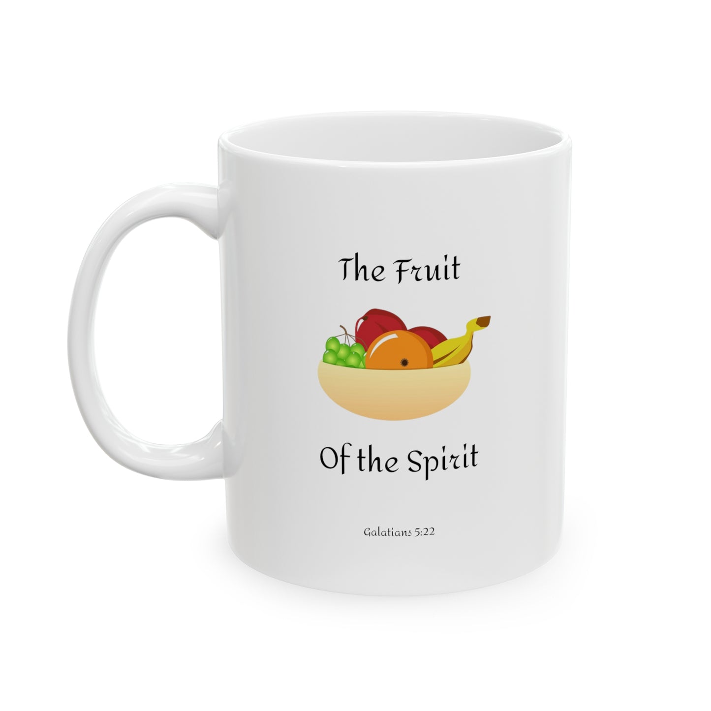 "Fruit of the Spirit" 11oz Ceramic Mug