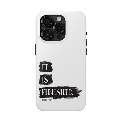 It is Finished iPhone Case